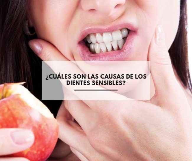 ¿Cuáles son las causas de los dientes sensibles? ¿Cuáles son las causas de los dientes sensibles?